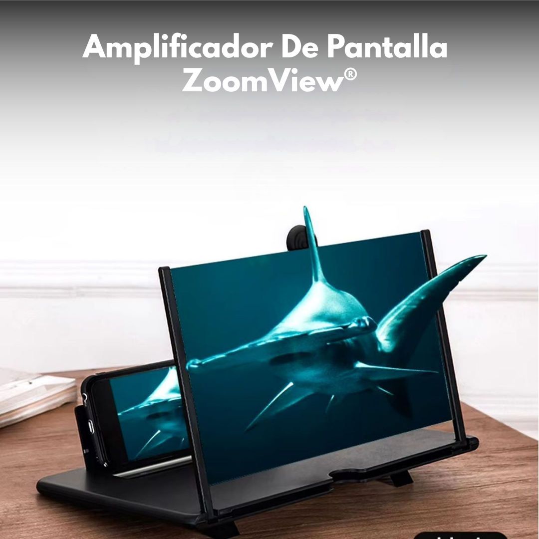 Amplificador De Pantalla - ZoomView®